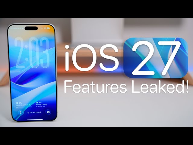 iOS 27 Features Confirmed So Far!