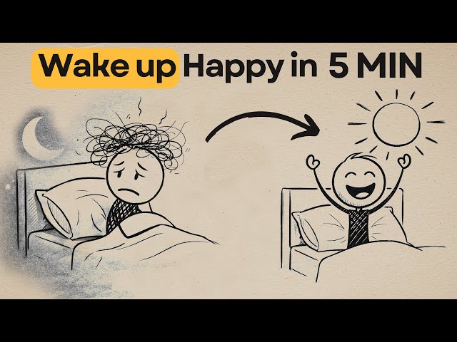 Do This Tonight to Wake Up Happier Tomorrow (5-Minute Routine)