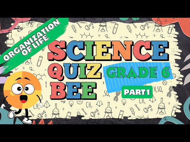 Science Quiz bee for Grade 6 | Quiz 1 | Organization of Life | Quiz by brainYs