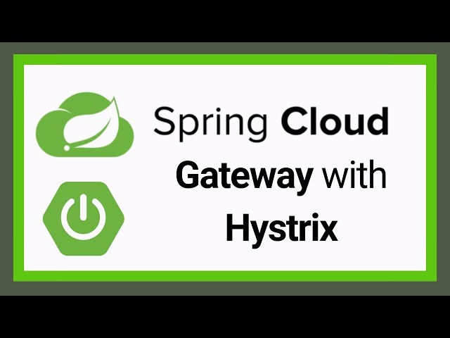 Spring Cloud Gateway with Hystrix example | Tech Primers