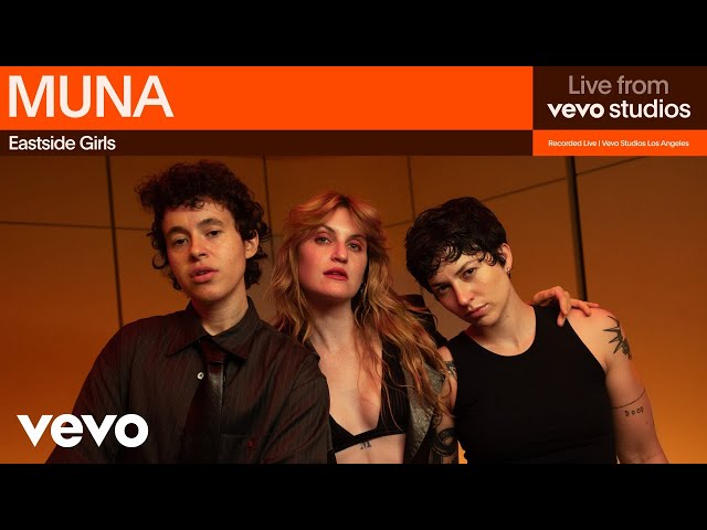 MUNA - Eastside Girls | Live From Vevo Studios