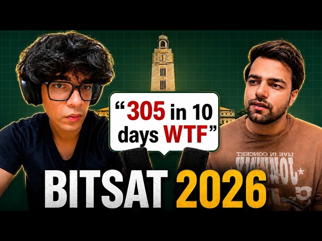 How He Scored 300+ in BITSAT | Last 10 Days Strategy for 2026