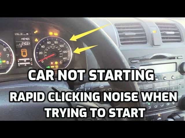 RAPID CLICKING NOISE WHEN TRYING TO START THE CAR | HERE IS A LIST OF THE POSSIBLE CAUSES