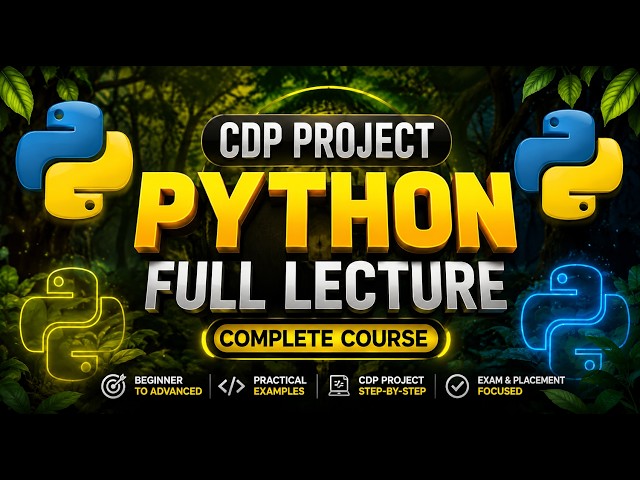 Python Complete Course 🐍 | Beginner to Advanced | CDP Project | Full Lecture
