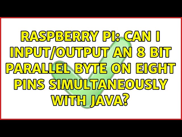 Raspberry Pi: Can I input/output an 8 bit parallel byte on eight pins simultaneously with Java?