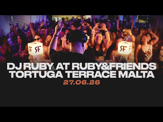 DJ Ruby Live at Ruby&friends | Tortuga Terrace | Malta | 27.06.26