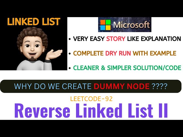 Reverse Linked List II | Clean Approach | Dry Run | MICROSOFT | Leetcode - 92 | codestorywithMIK