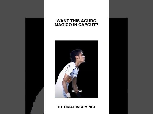 Agudo Magico Tutorial CapCut