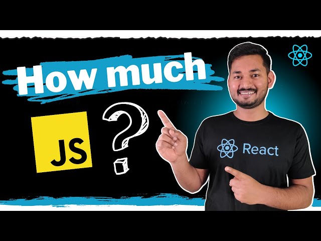 How Much JavaScript do We Need for React? | The Complete React Course | Ep.02