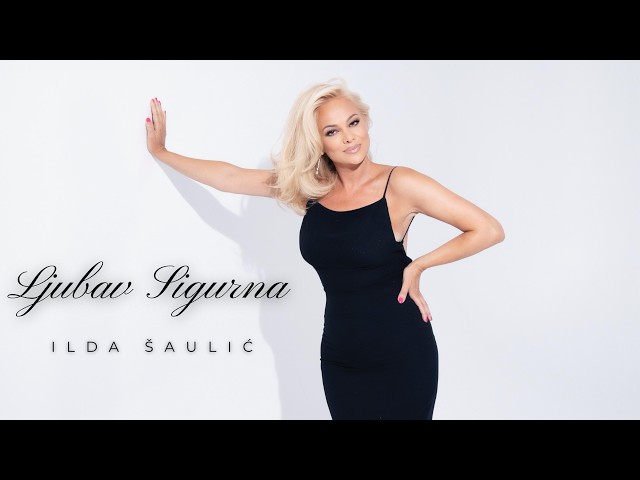 ILDA ŠAULIĆ - LJUBAV SIGURNA (OFFICIAL VIDEO 2026)