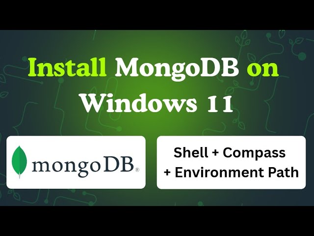How to Install MongoDB on Windows 🚀 | Compass + Mongo Shell + Environment Path (Step-By-Step)