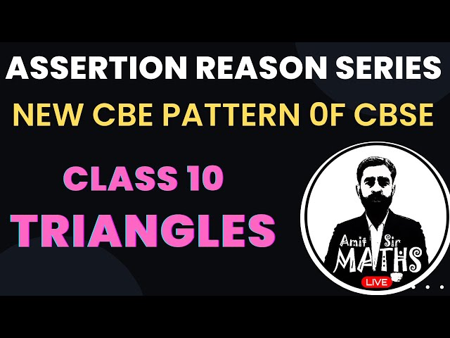 🎯Triangles | Assertion Reason Type Questions | New CBE pattern of CBSE | Class10 | Maths Class10