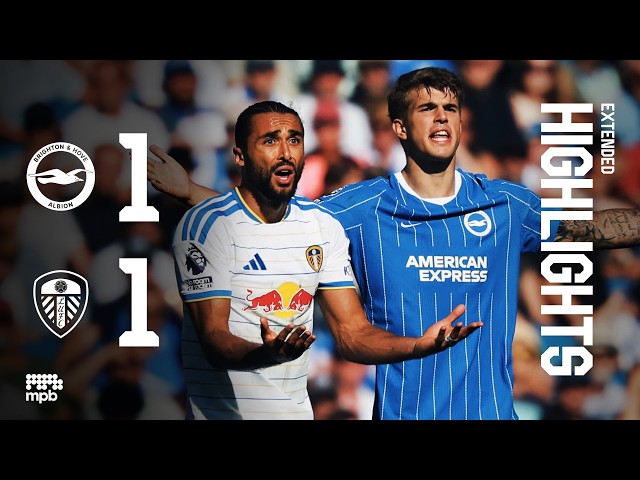 EXTENDED HIGHLIGHTS | Brighton v Leeds United | Premier League