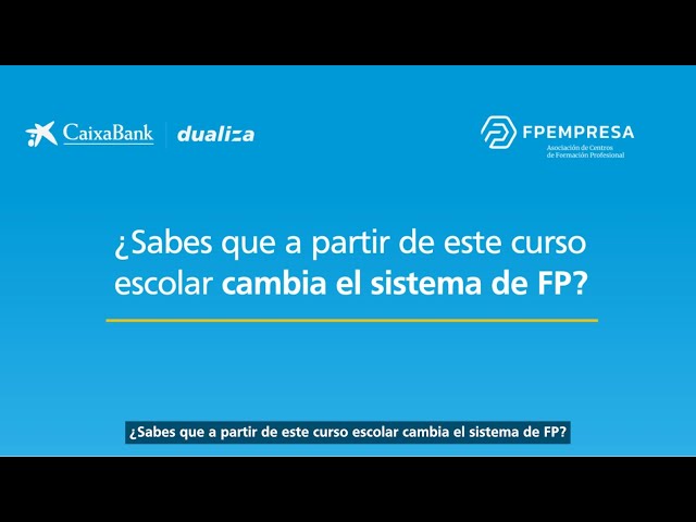 ¿Sabes que este año cambia el sistema de FP? Llega la nueva ley fp