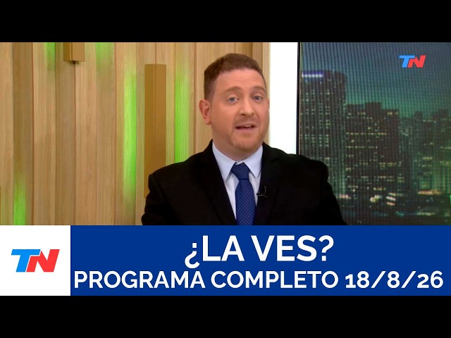 ¿LA VES? I Programa Completo, 18/8/26