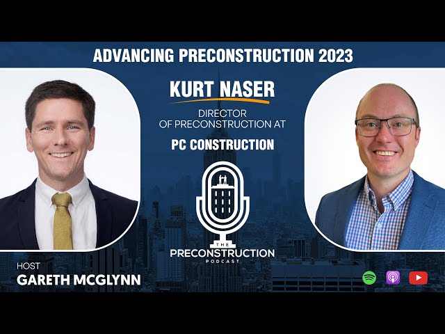 Kurt Naser - Director of Preconstruction at PC Construction