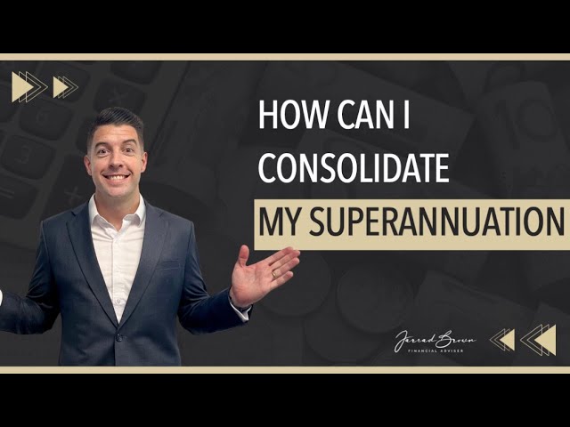 How Do I  Consolidate My Superannuation