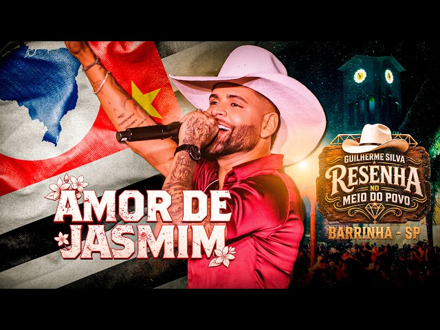Guilherme Silva - AMOR DE JASMIM (RESENHA NO MEIO DO POVO)