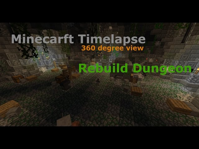 Minecraft Timelapse - Rebuild Dungeon (360 degree view)