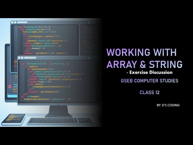 GSEB COMPUTER STUDIES CLASS 12 CH 9 English | Working with Strings and Arrays| Exercise