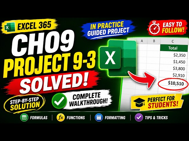 Excel 365 In Practice - Ch09 Guided Project 9-3
