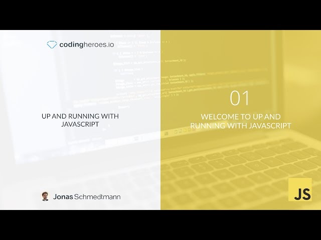 Up and Running with JavaScript: Free JavaScript Mini-Course — Lecture 1