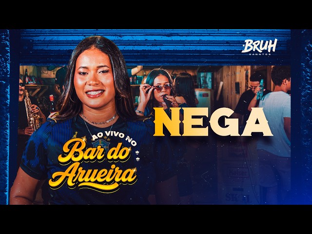 NEGA - Bruh Sanntos | Ao Vivo no Bar Arueira - OFICIAL