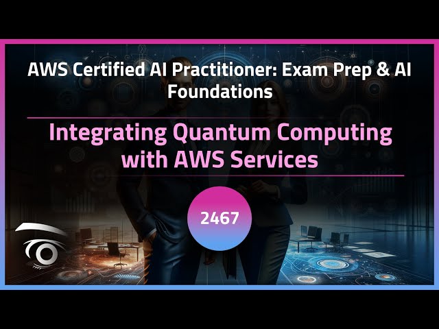 Integrating Quantum Computing with AWS Services | Exclusive Lesson