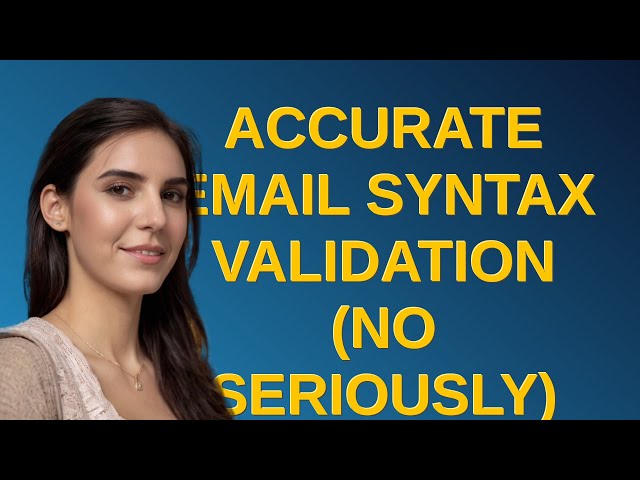 Codereview: Accurate email syntax validation (no seriously)