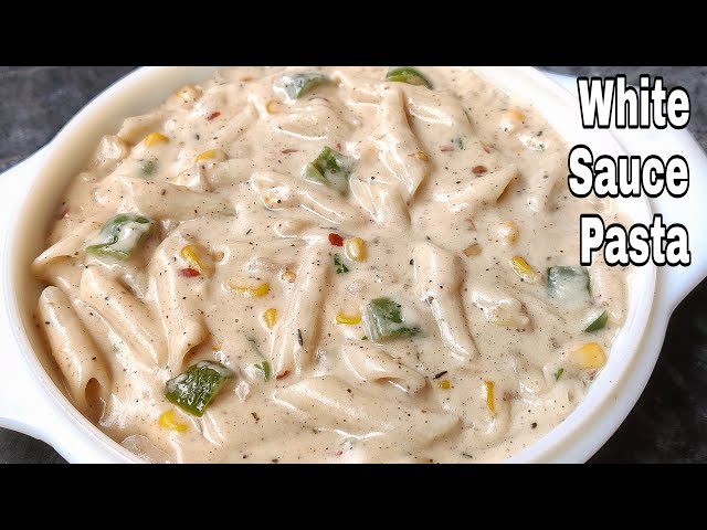 White Sauce Pasta Recipe |Pasta in White Sauce|No Cheese No Maida White Pasta|Restaurant Style Pasta