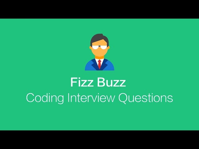 Fizz Buzz - Coding Interview Exercise