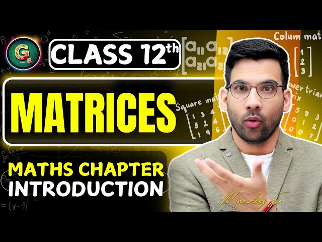 Matrices Class 12 | Maths chapter 3 Introduction | Matrix Oneshot | #class12maths