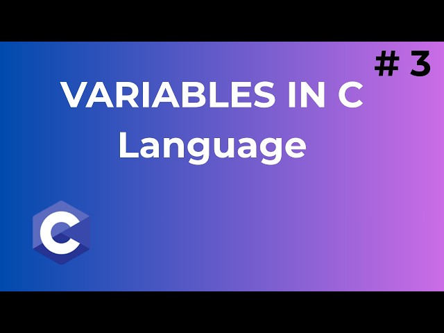 Tutorial #3: C Variables Explained | Multiple Variables in C Programming
