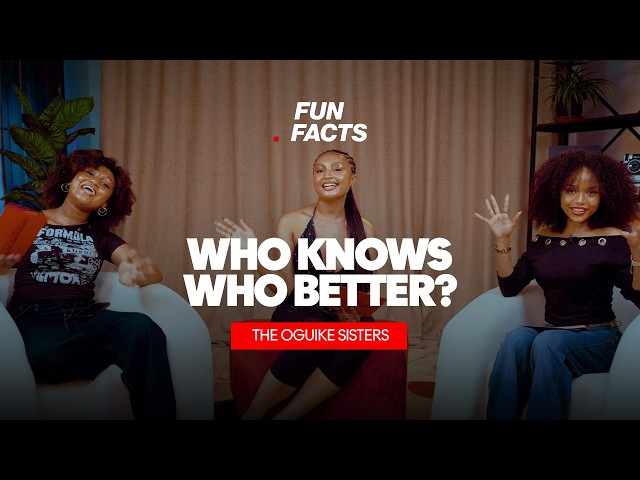 How Well Do The Oguike Sisters Know Each Other? Pulse Fun Facts
