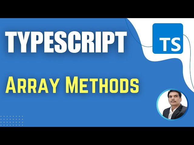 TypeScript for Playwright | TypeScript Array Methods (Session 10)