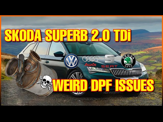 Skoda Superb Mk3 2.0 TDi CRLB weird DPF issues - solved!