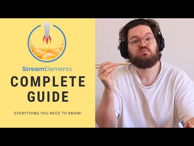 StreamElements the Complete Guide [2021]