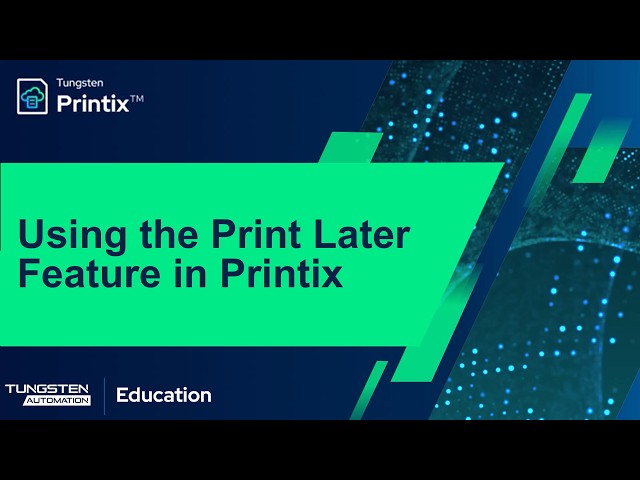 Configuring and Using Printix Print Later