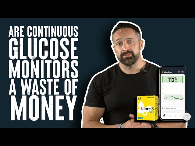 Are Continuous Glucose Monitors a Waste of Money? | Educational Video | Biolayne