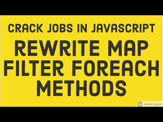 Problem Solving  Write your own map filter methods #45