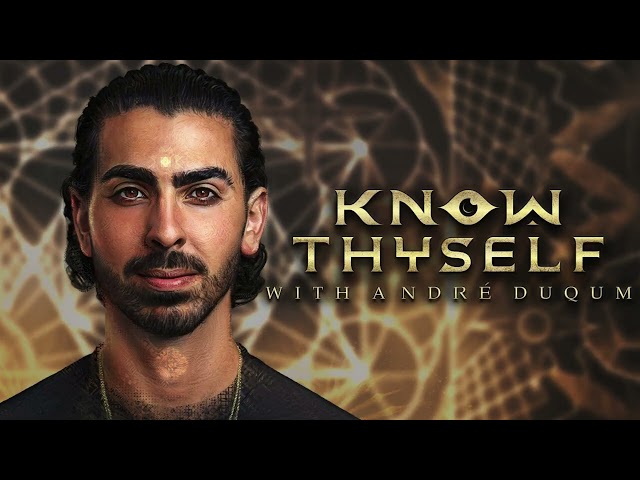 This song was written for and dedicated to the Andre Duqum and the "Know thyself" podcast.