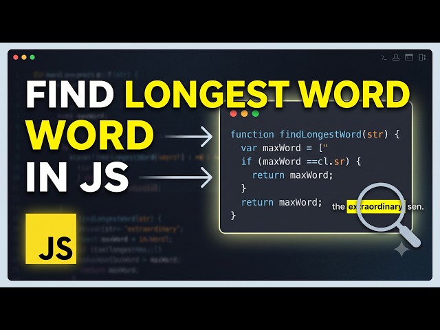 Find the Longest Word in a Sentence | JavaScript Interview Questions | JS Tutorial