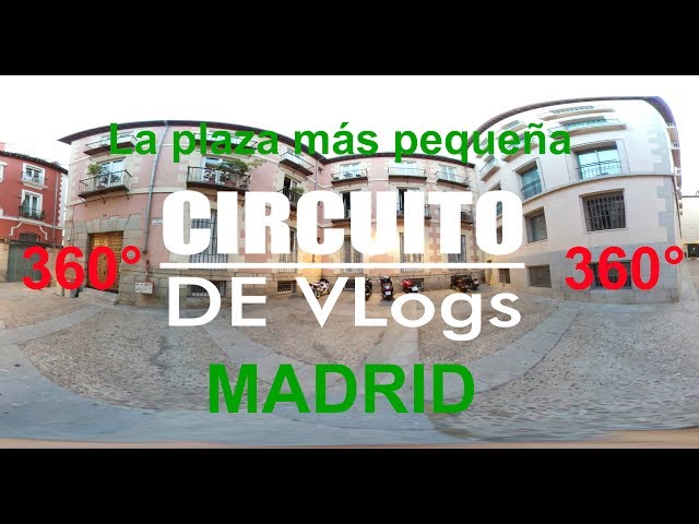 360 VLog - La plaza más pequeña de Madrid. PLAZUELA SAN JAVIER.