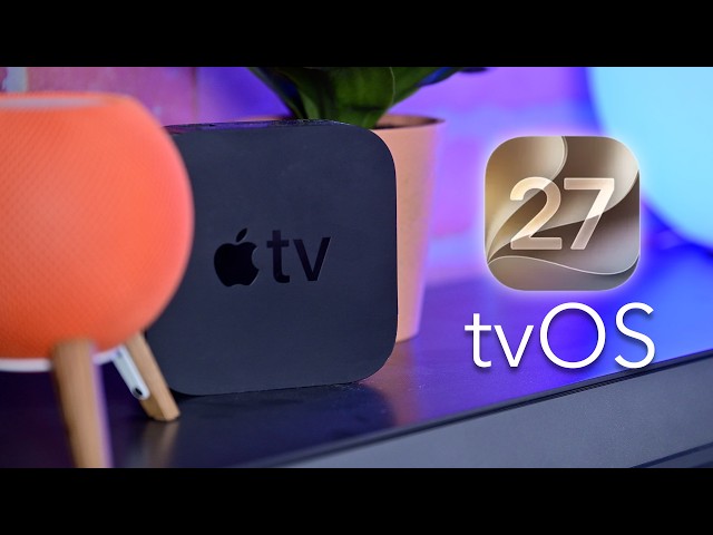 Everything NEW in tvOS 27 for Apple TV!