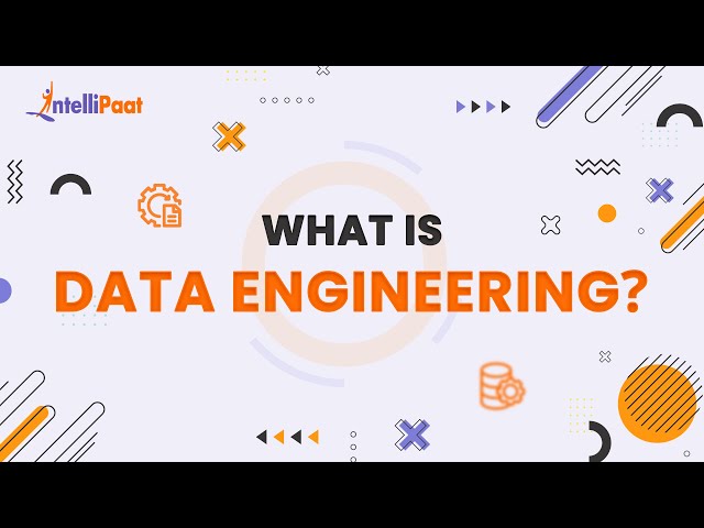 What Is Data Engineering | Data Engineering Explained | How To Become A Data Engineer | Intellipaat