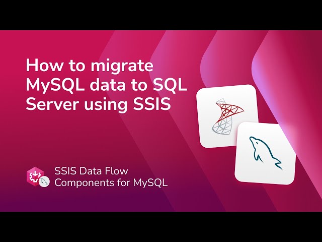 How to migrate data from MySQL to SQL Server using SSIS