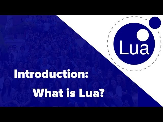 Introduction - What is Lua? || Lua Tutorial #1