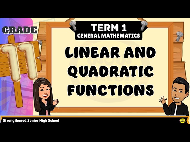 LINEAR AND QUADRATIC FUNCTIONS