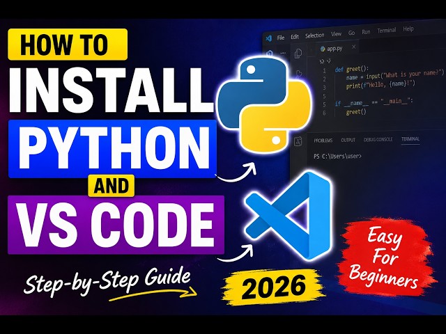 Install Python and VS Code on Windows 10 & 11 (2026) ✅