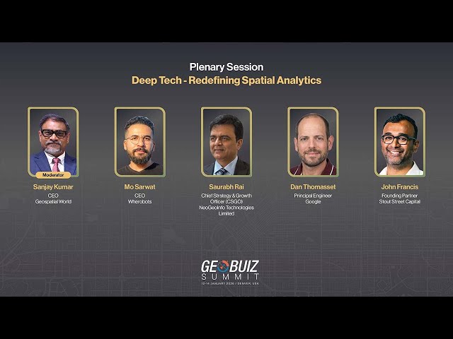 Deep Tech - Redefining Spatial Analytics | GeoBuiz Summit 2026